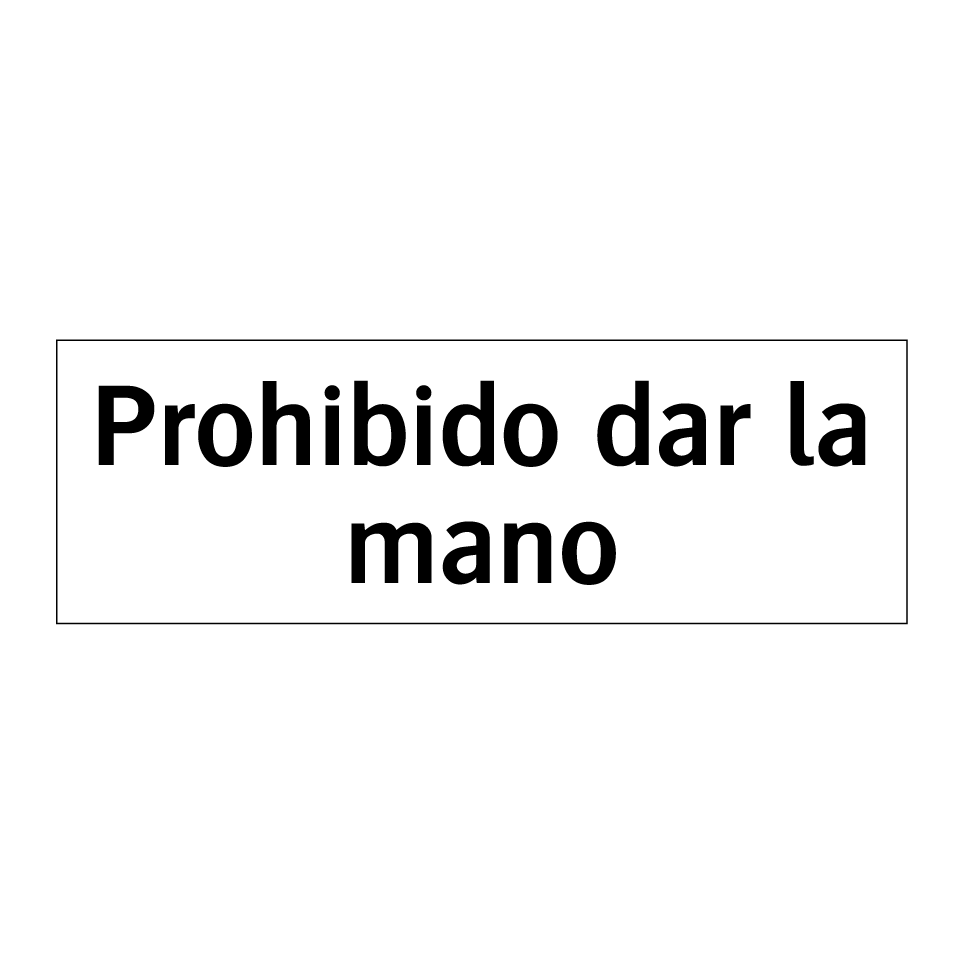 Prohibido dar la mano