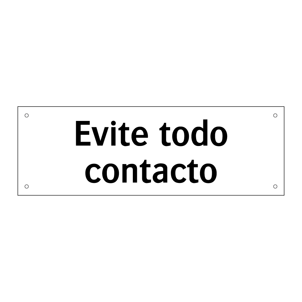 Evite todo contacto