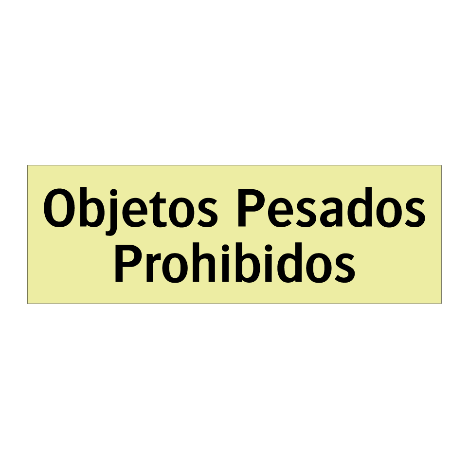 Objetos Pesados Prohibidos