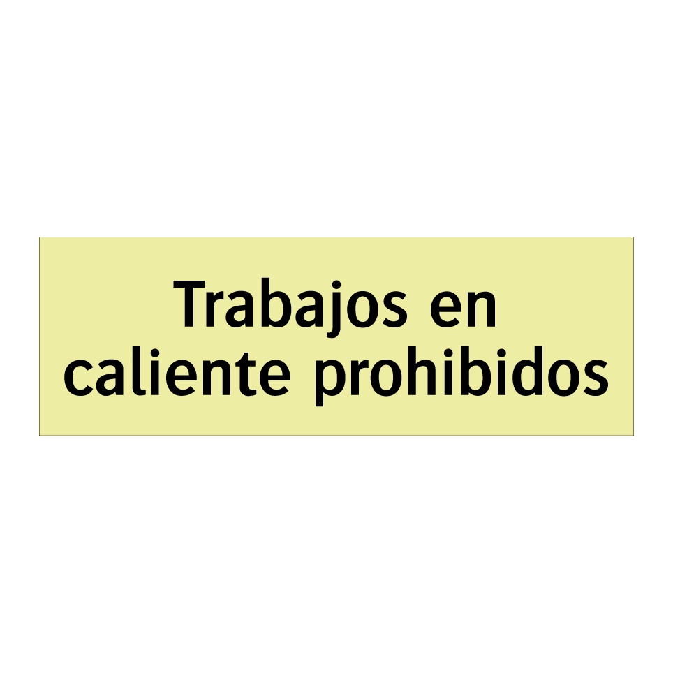 Trabajos en caliente prohibidos