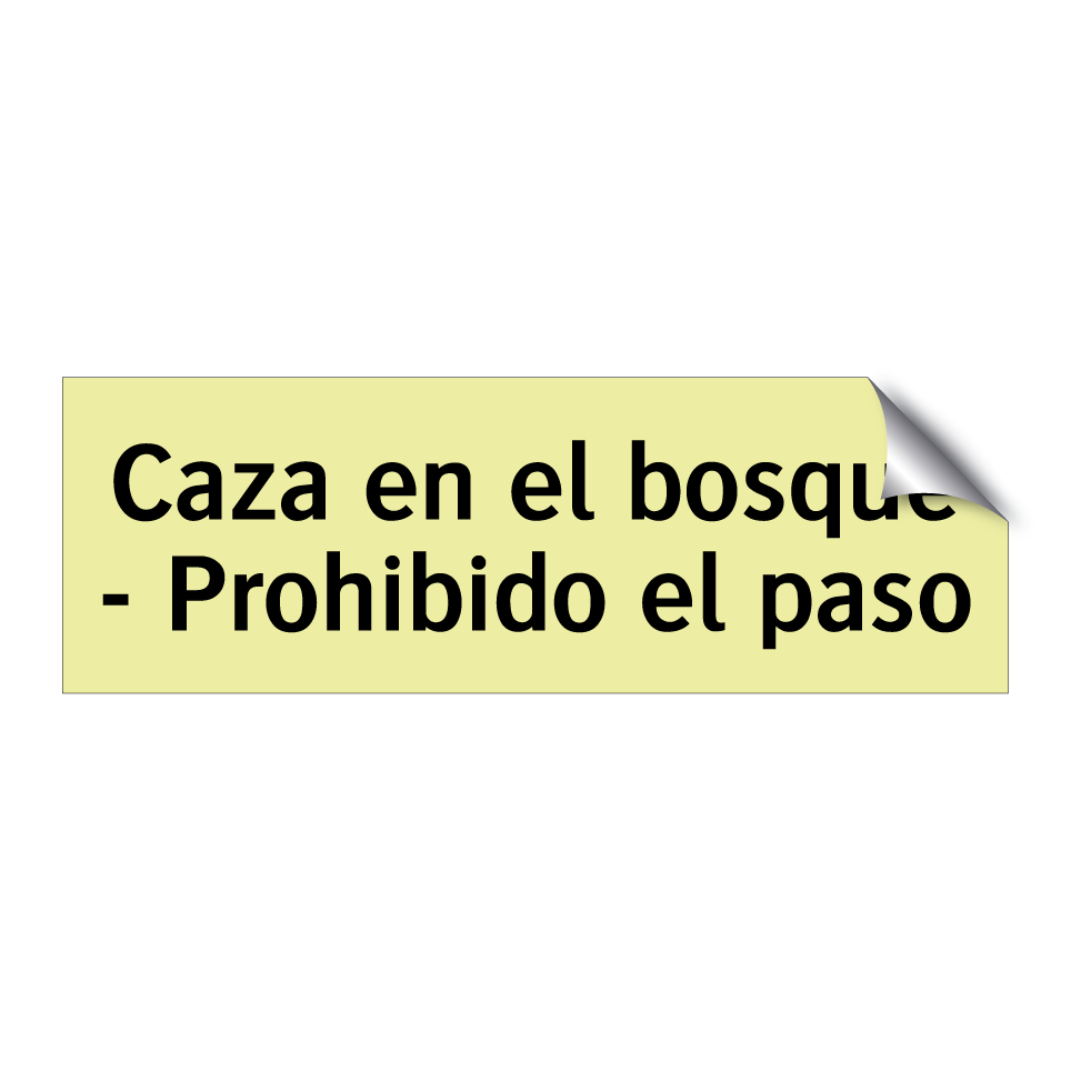 Caza en el bosque - Prohibido el paso