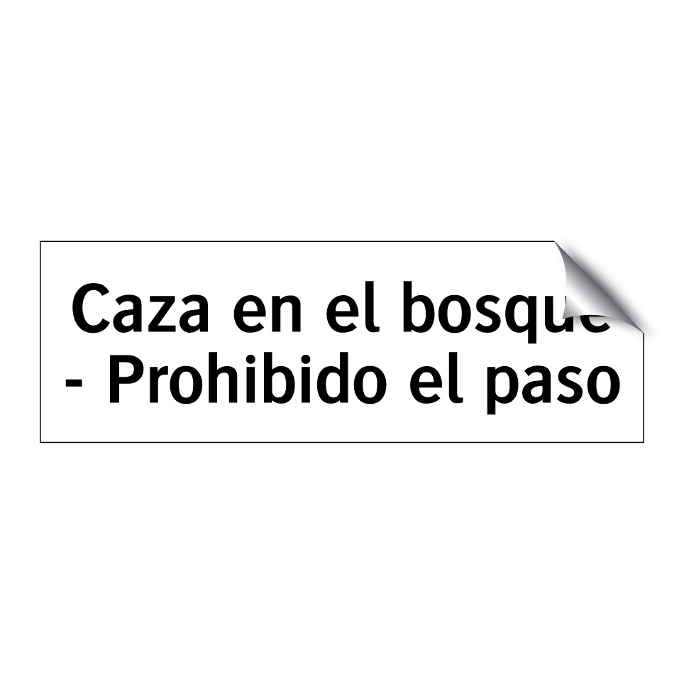 Caza en el bosque - Prohibido el paso