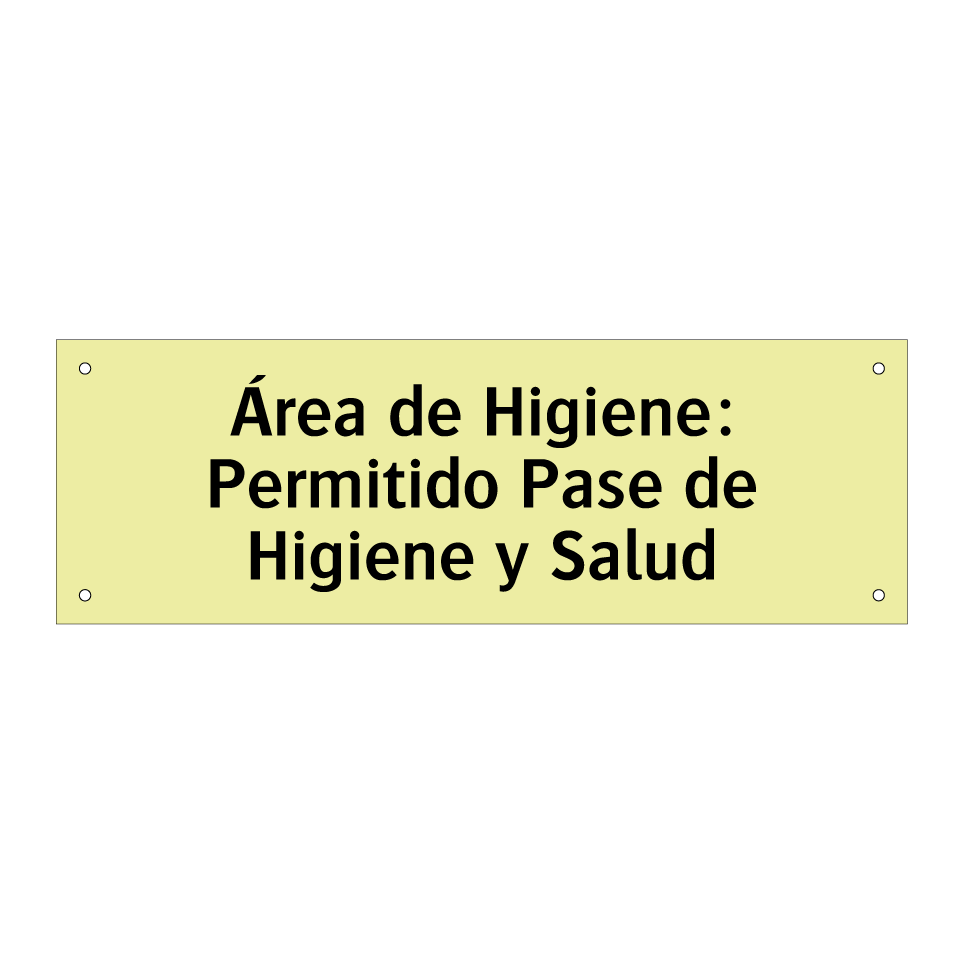 Área de Higiene: Permitido Pase de Higiene y Salud
