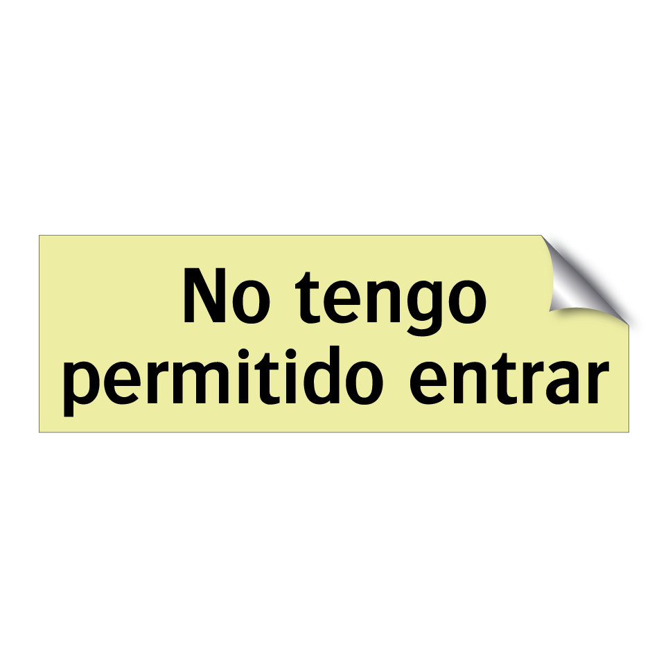 No tengo permitido entrar