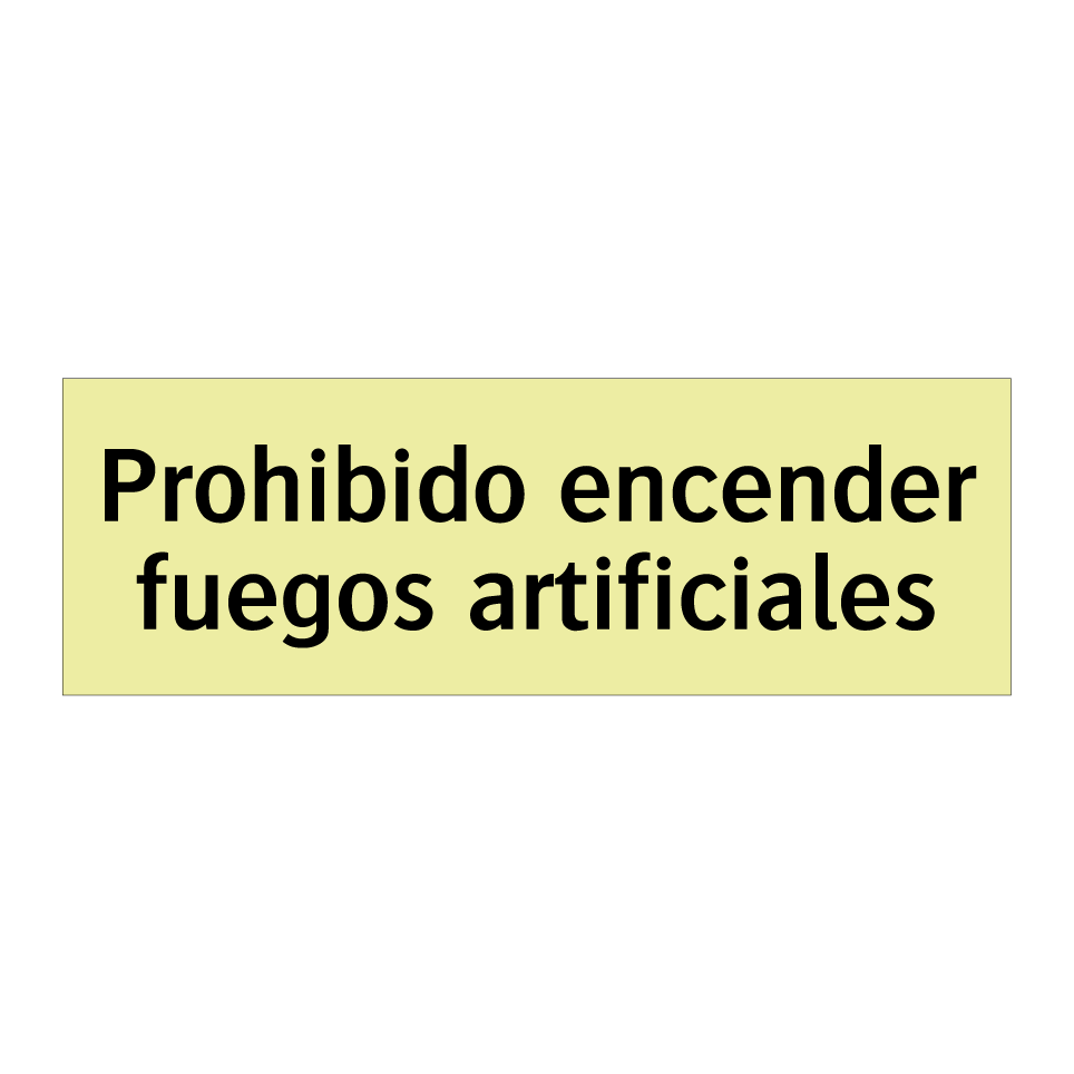 Prohibido encender fuegos artificiales