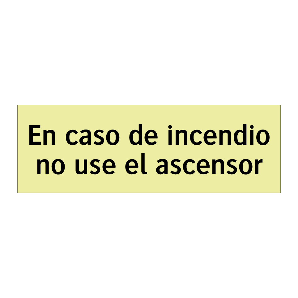 En caso de incendio no use el ascensor