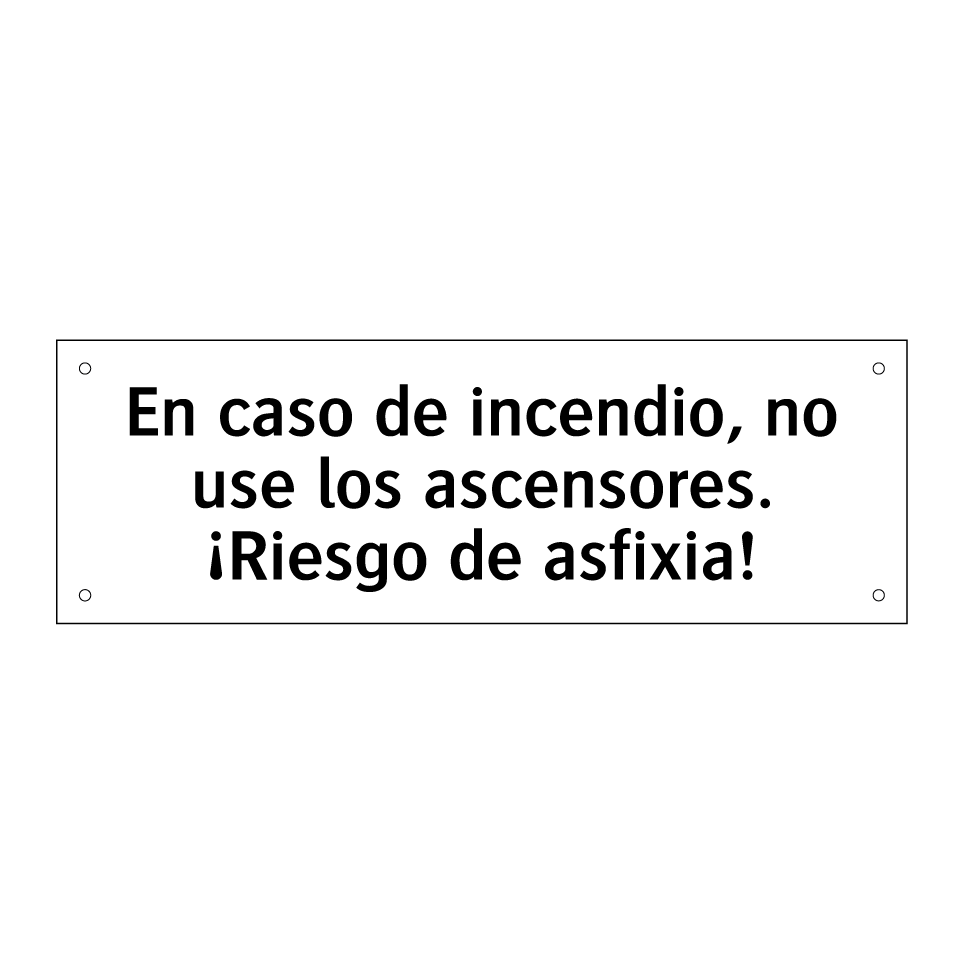 En caso de incendio, no use los ascensores. ¡Riesgo de asfixia!