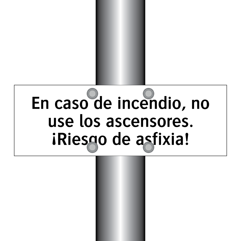 En caso de incendio, no use los ascensores. ¡Riesgo de asfixia!