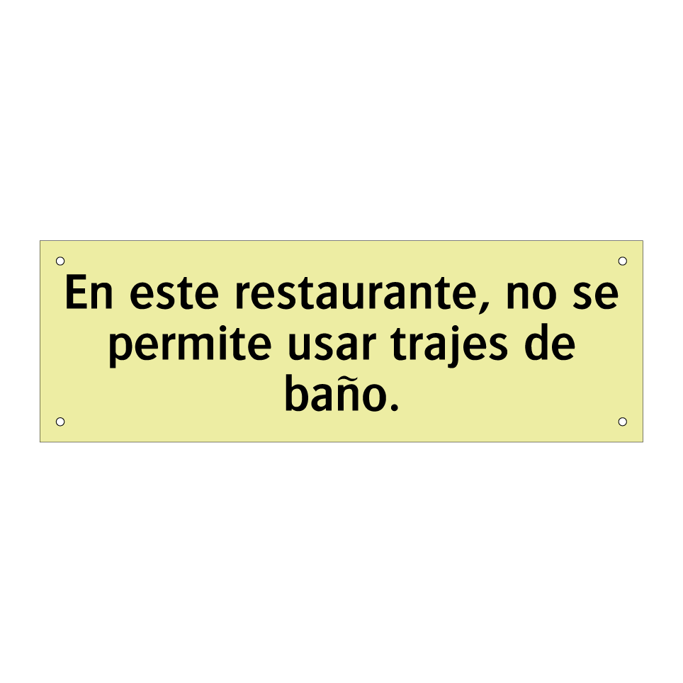 En este restaurante, no se permite usar trajes de baño.