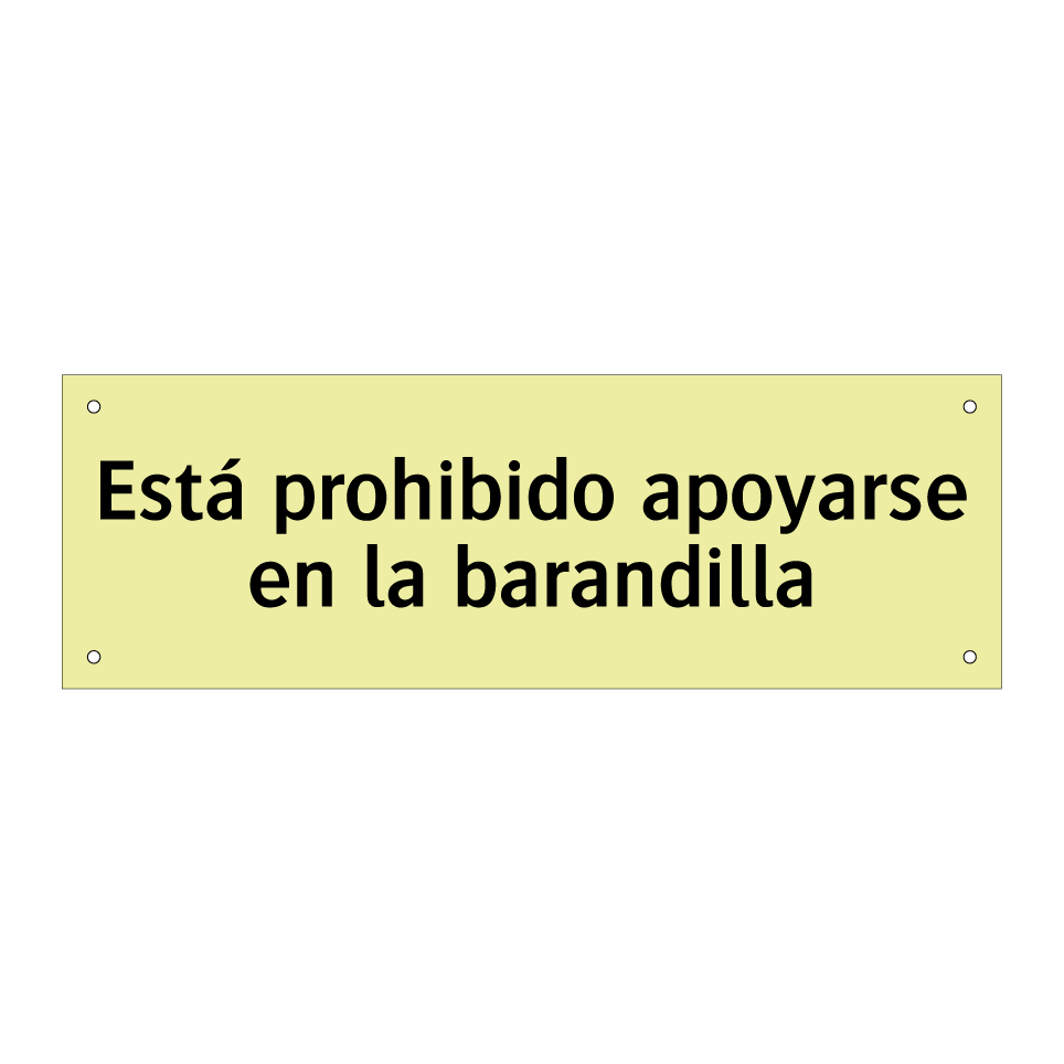 Está prohibido apoyarse en la barandilla