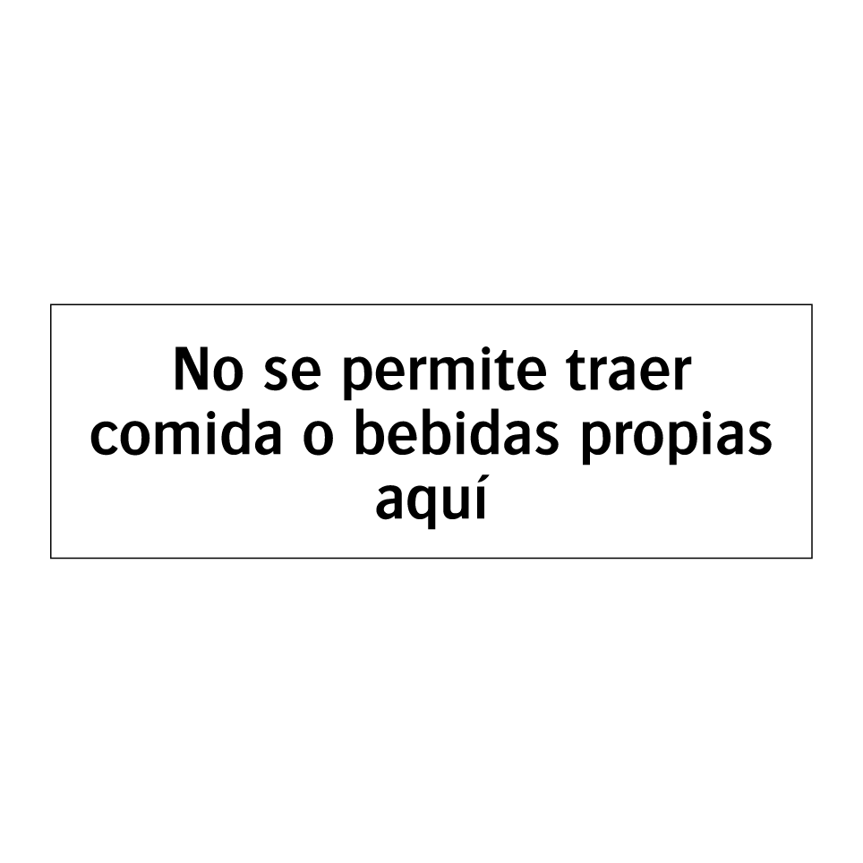 No se permite traer comida o bebidas propias aquí