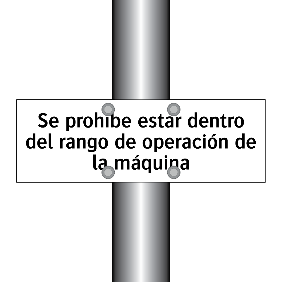 Se prohíbe estar dentro del rango de operación de la máquina