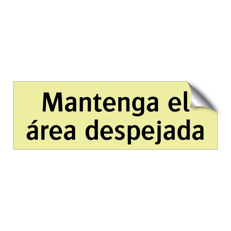Mantenga el área despejada