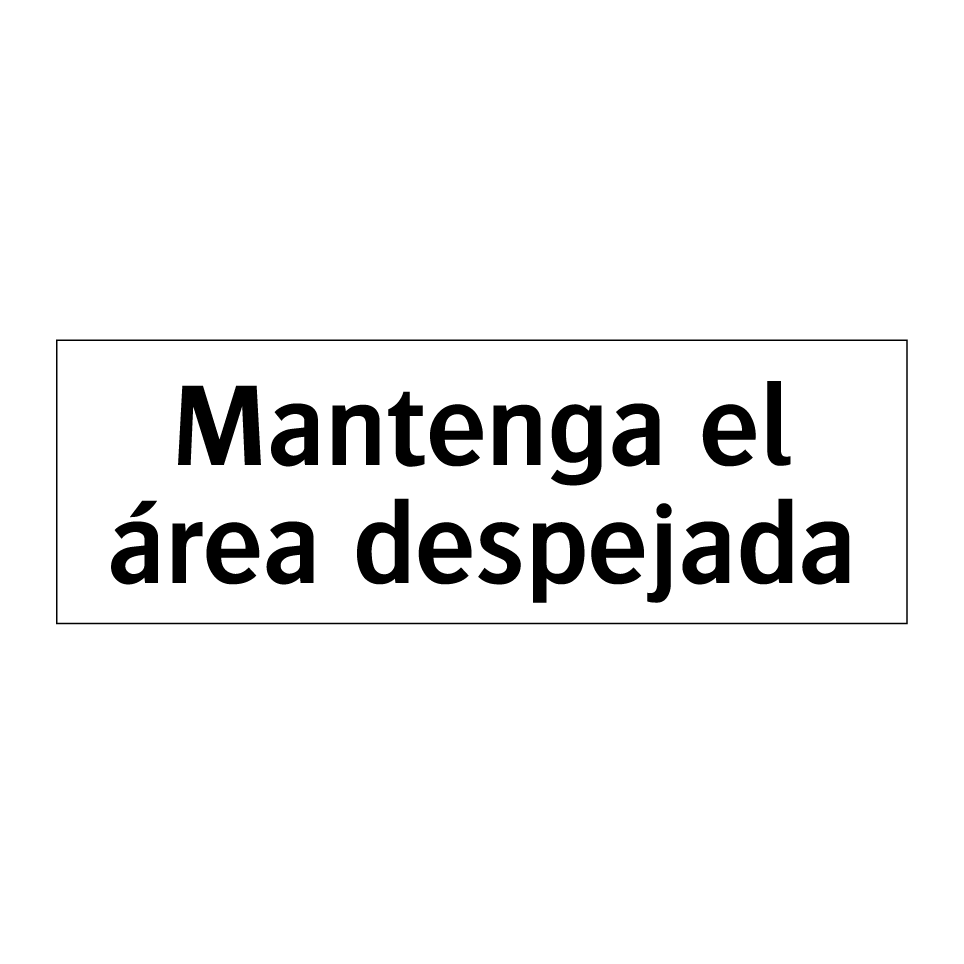 Mantenga el área despejada