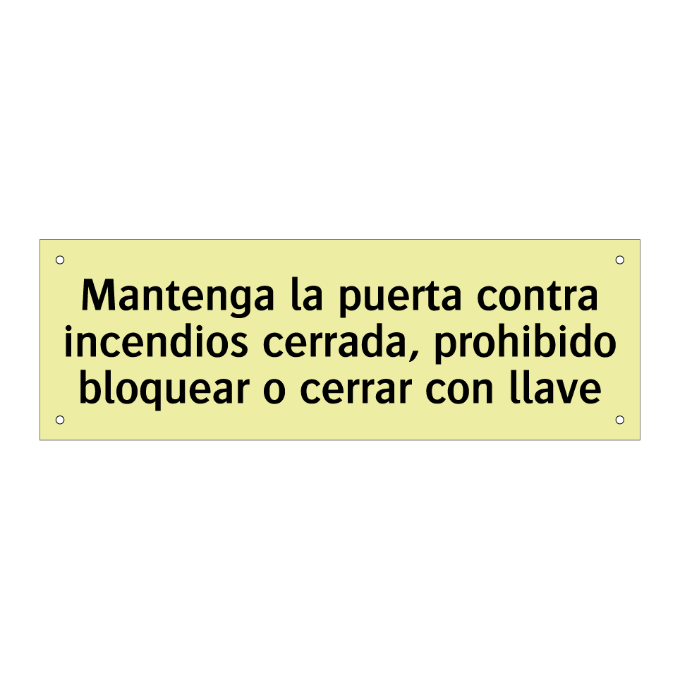 Mantenga la puerta contra incendios cerrada, prohibido bloquear o cerrar con llave