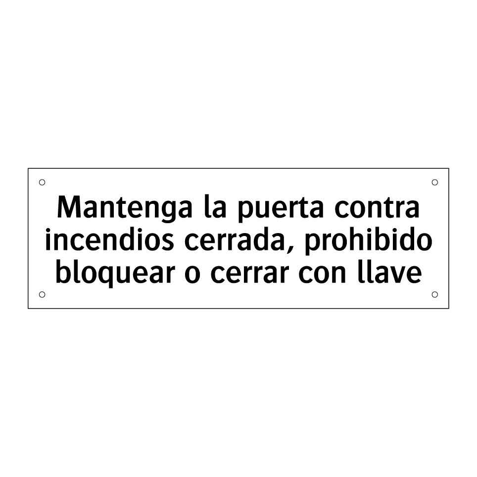 Mantenga la puerta contra incendios cerrada, prohibido bloquear o cerrar con llave