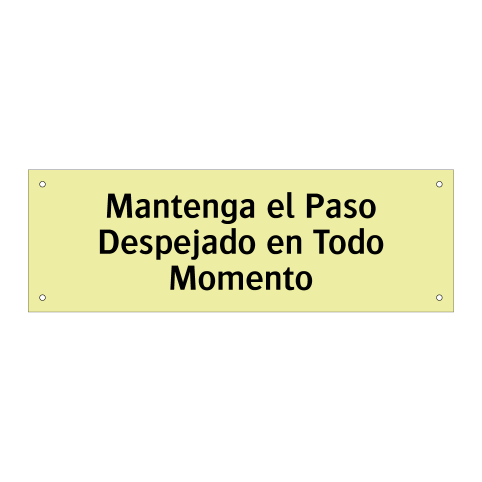 Mantenga el Paso Despejado en Todo Momento