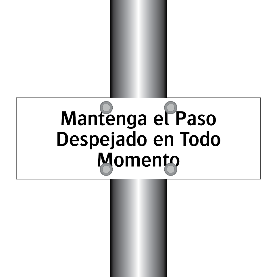 Mantenga el Paso Despejado en Todo Momento