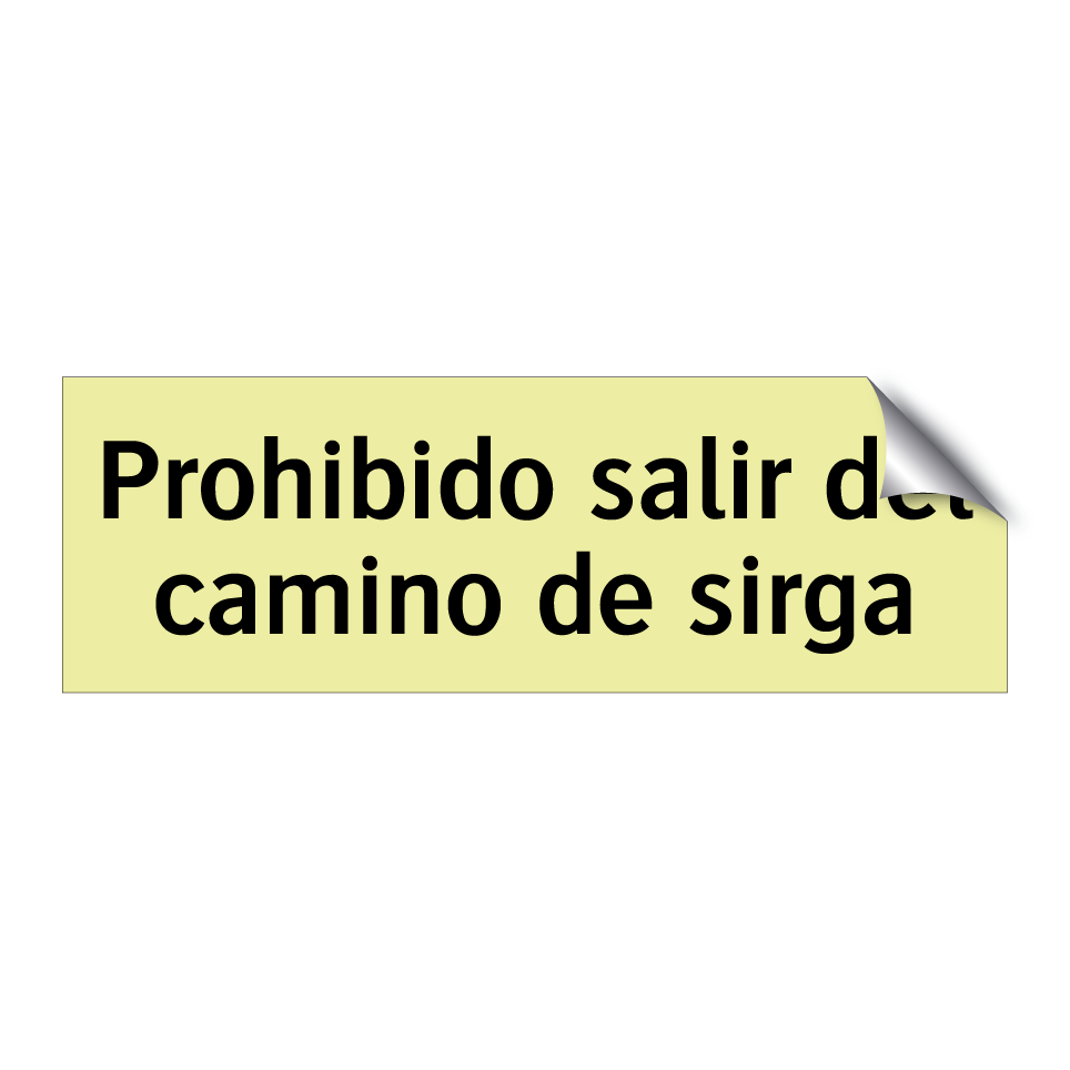 Prohibido salir del camino de sirga
