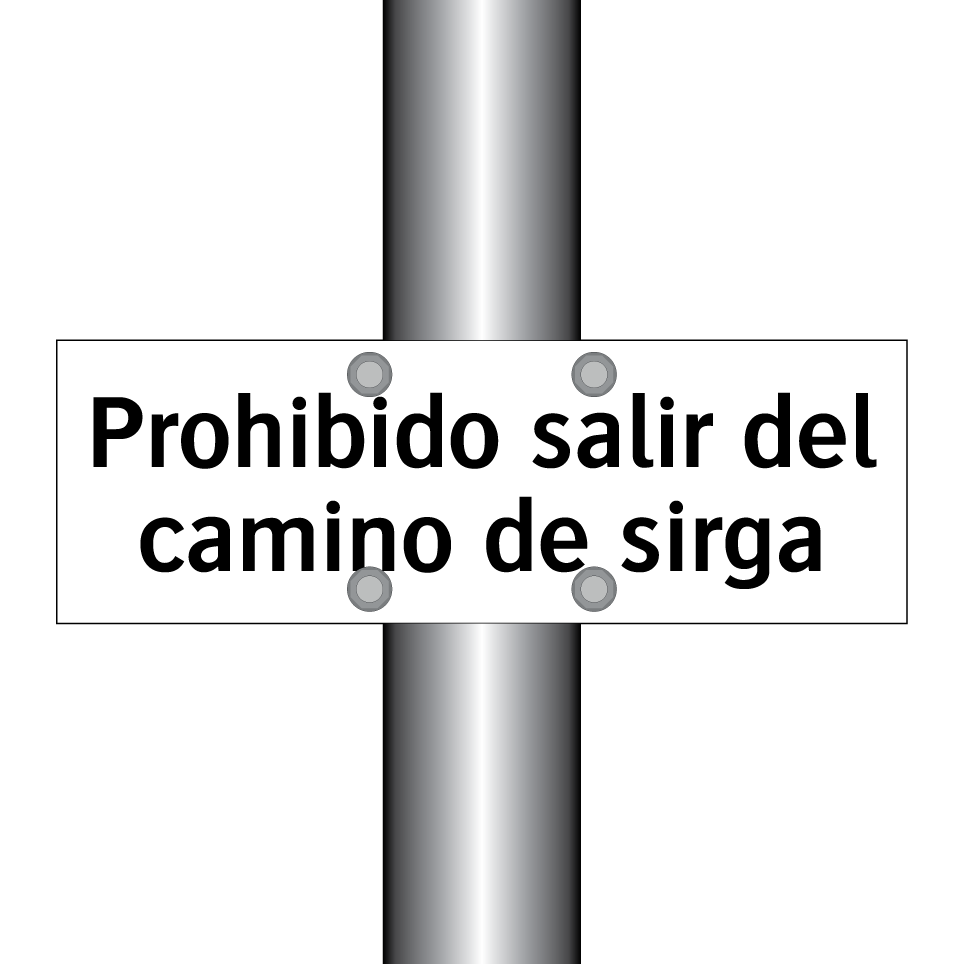 Prohibido salir del camino de sirga