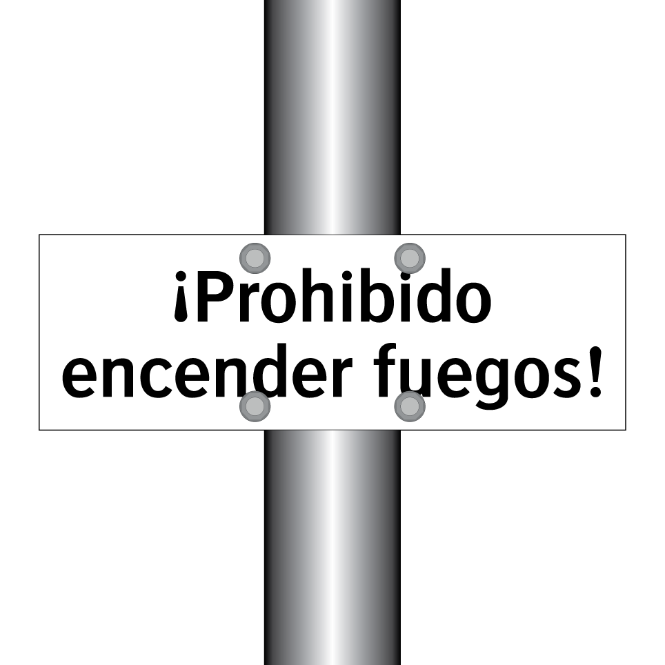 ¡Prohibido encender fuegos!