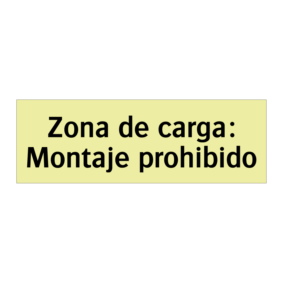 Zona de carga: Montaje prohibido