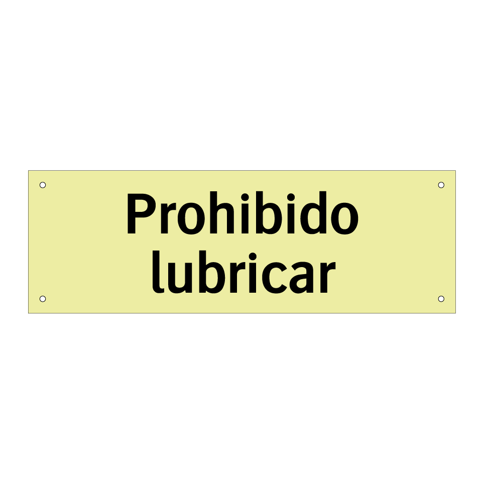 Prohibido lubricar