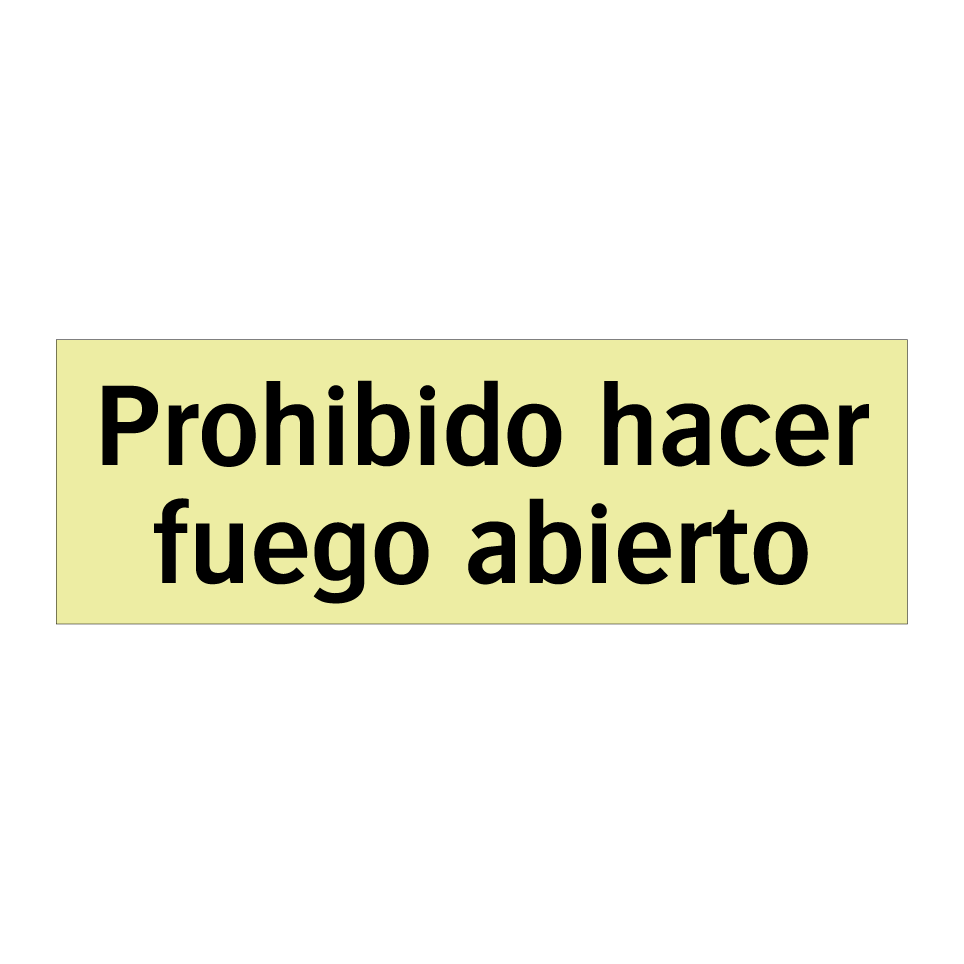 Prohibido hacer fuego abierto