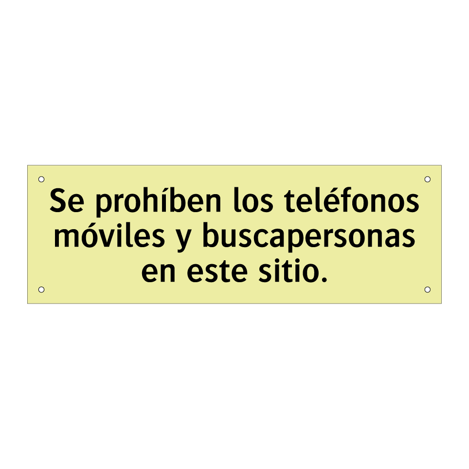 Se prohíben los teléfonos móviles y buscapersonas en este sitio.