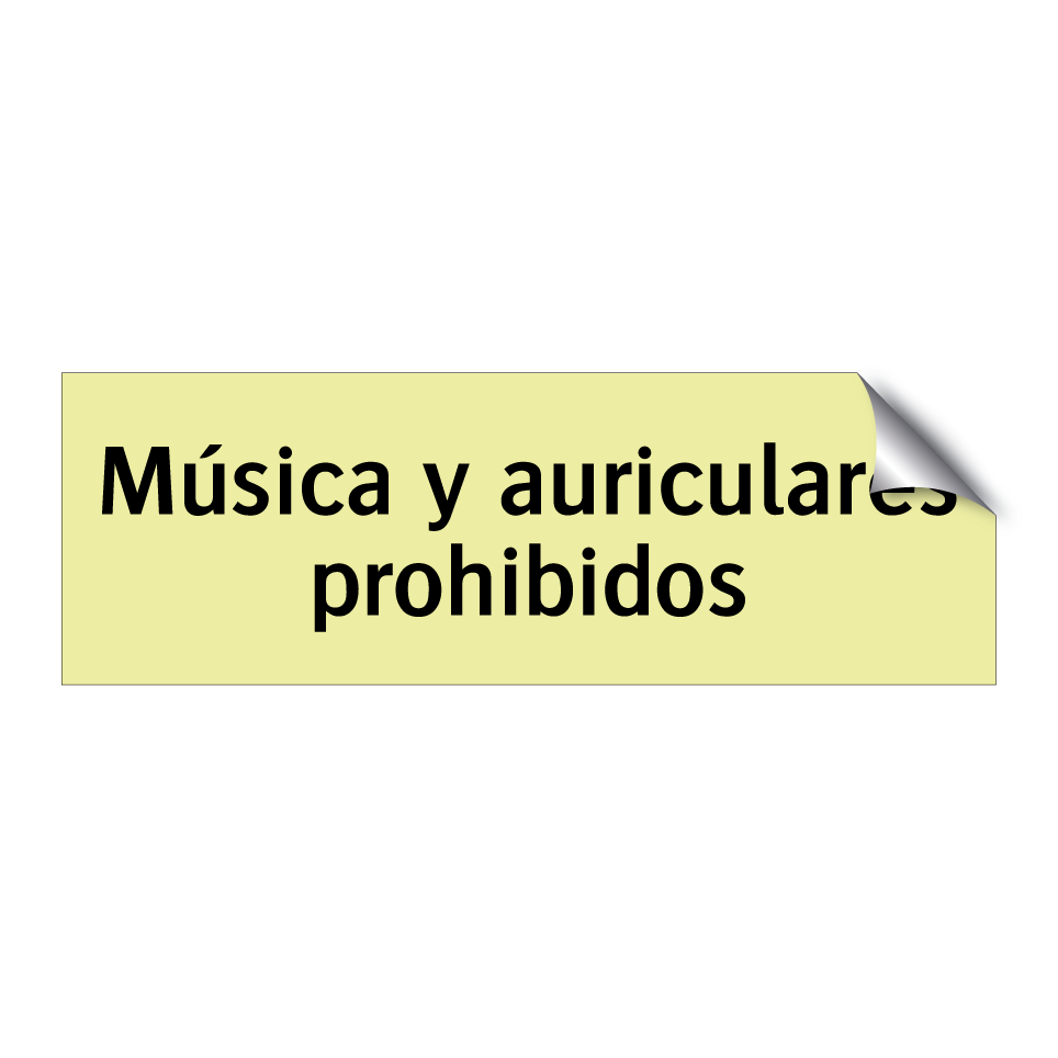 Música y auriculares prohibidos