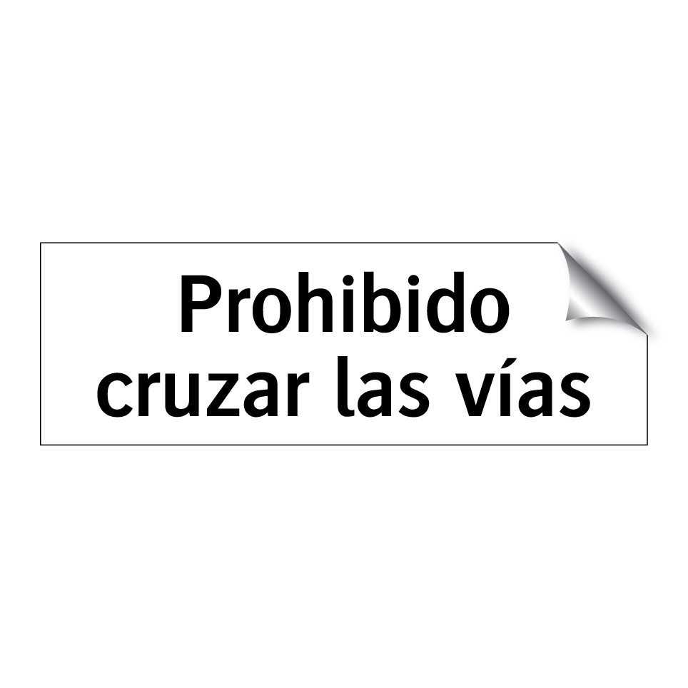 Prohibido cruzar las vías