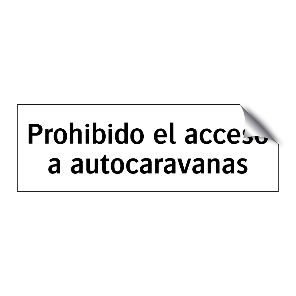 Prohibido el acceso a autocaravanas