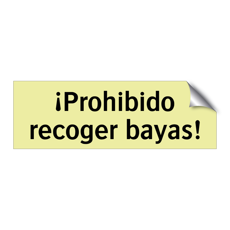 ¡Prohibido recoger bayas!