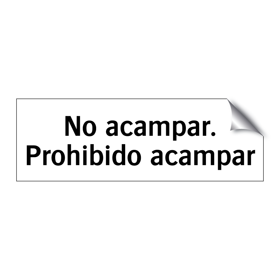 No acampar. Prohibido acampar