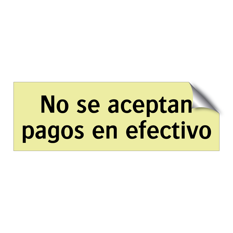 No se aceptan pagos en efectivo