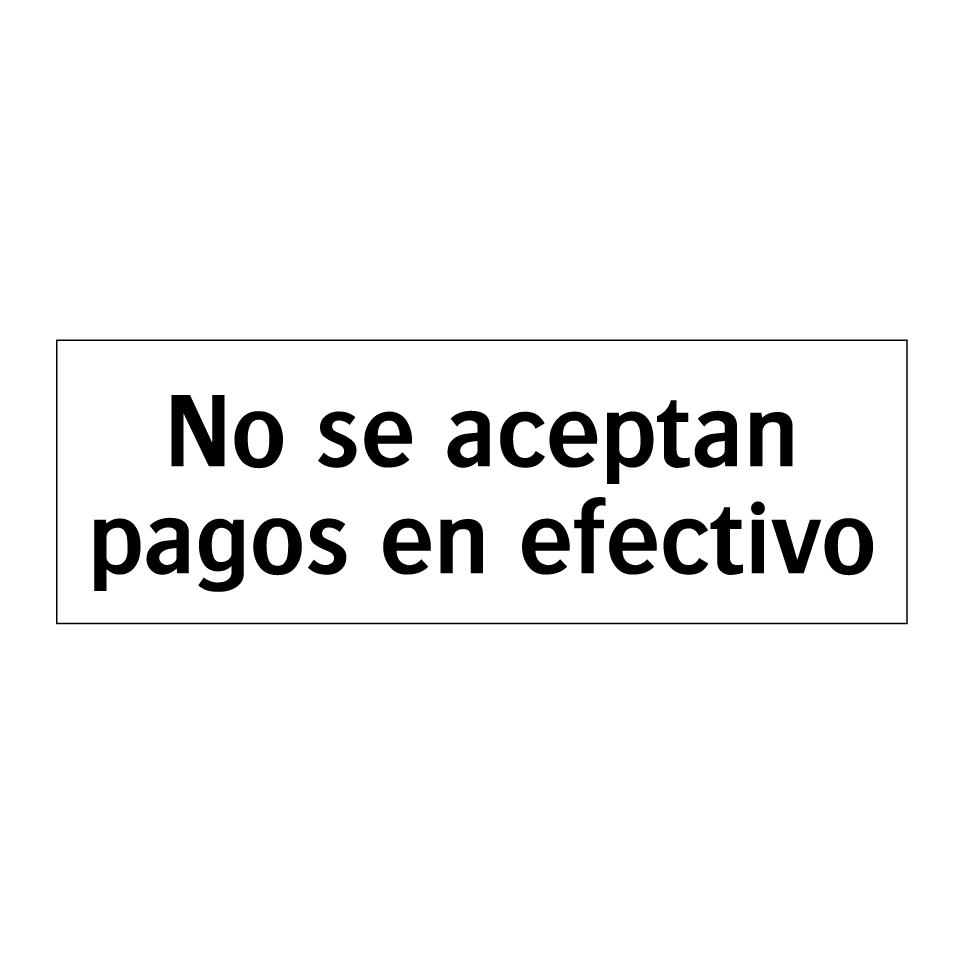 No se aceptan pagos en efectivo