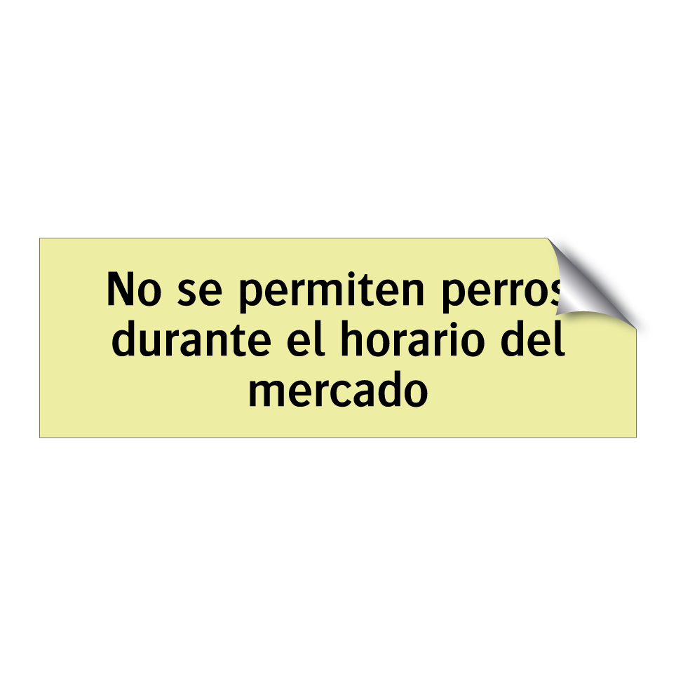 No se permiten perros durante el horario del mercado