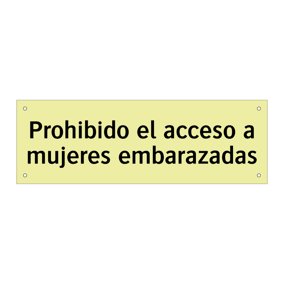 Prohibido el acceso a mujeres embarazadas
