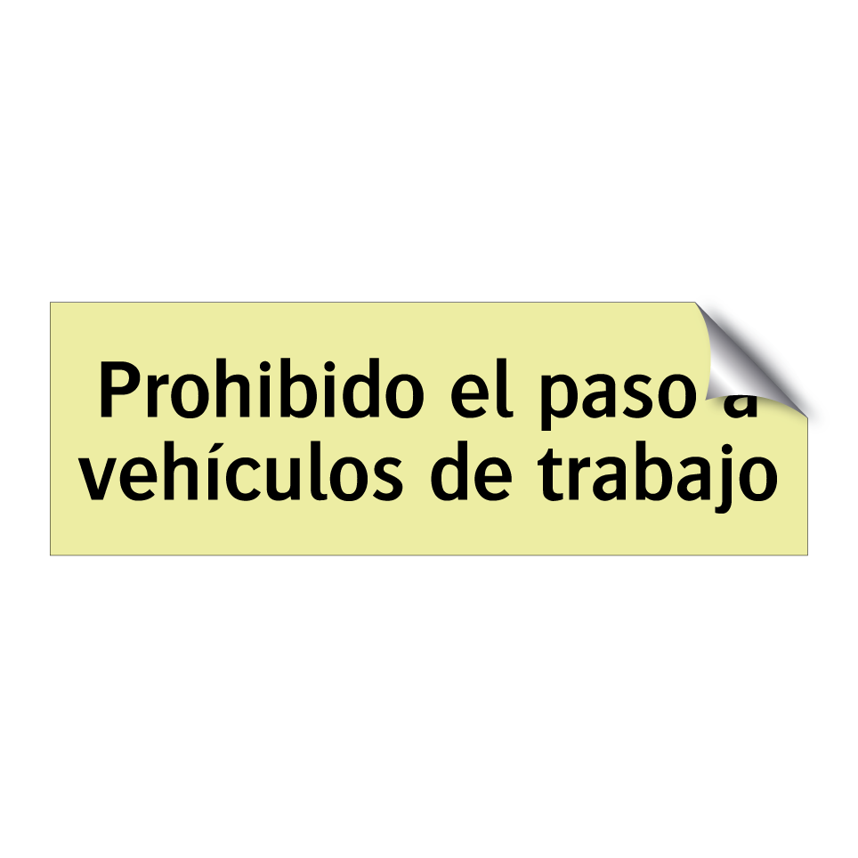 Prohibido el paso a vehículos de trabajo