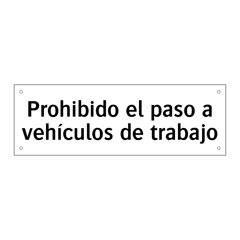 Prohibido el paso a vehículos de trabajo