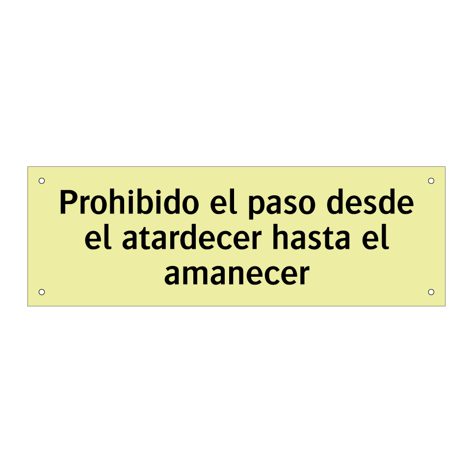 Prohibido el paso desde el atardecer hasta el amanecer