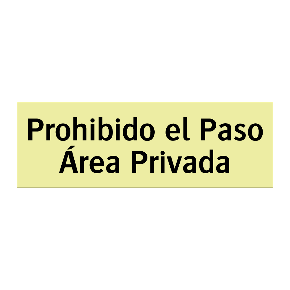 Prohibido el Paso Área Privada