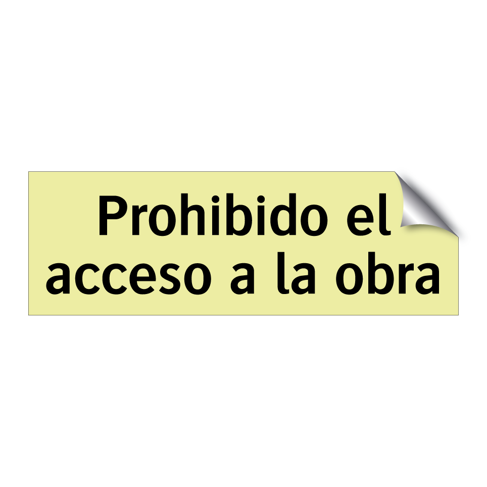 Prohibido el acceso a la obra