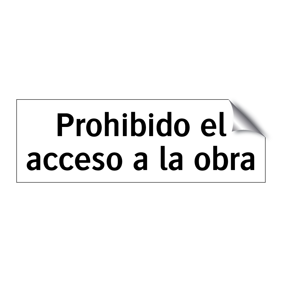 Prohibido el acceso a la obra