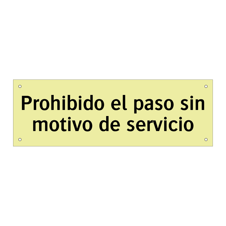 Prohibido el paso sin motivo de servicio