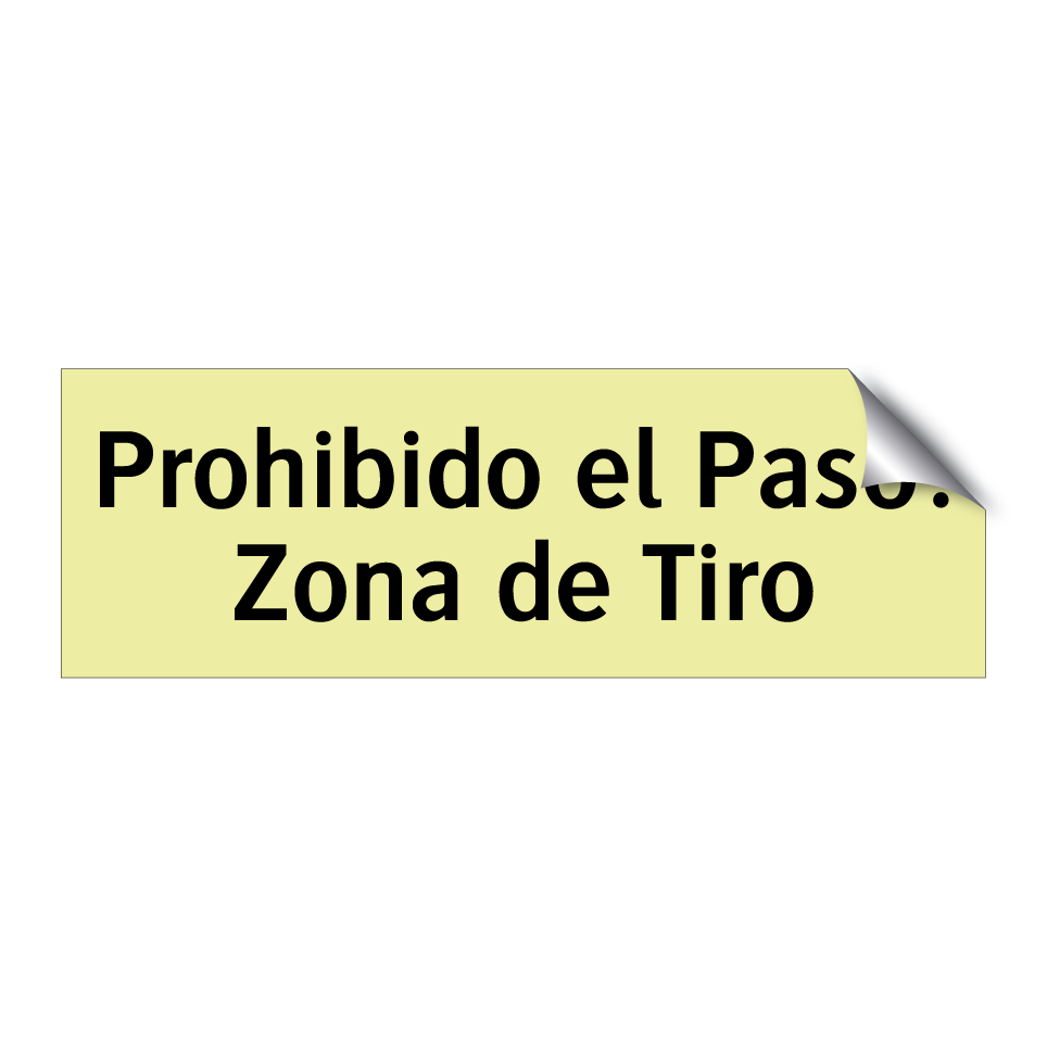 Prohibido el Paso: Zona de Tiro