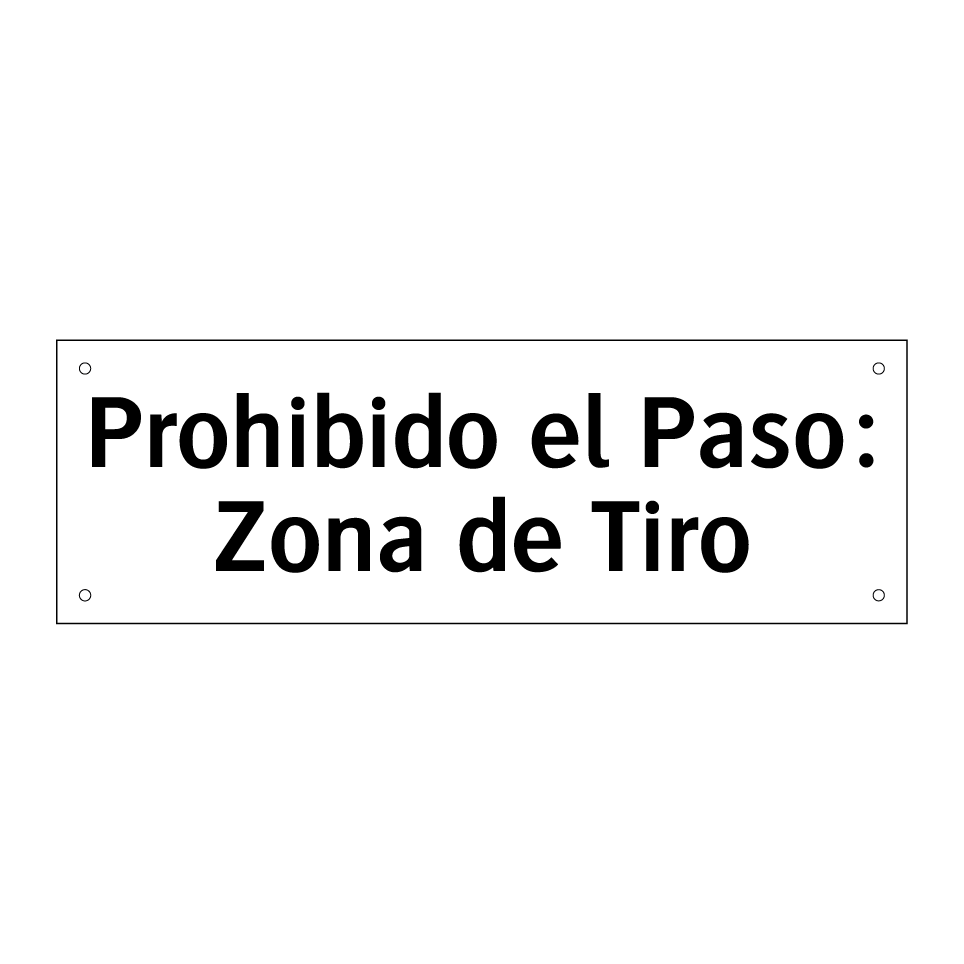 Prohibido el Paso: Zona de Tiro