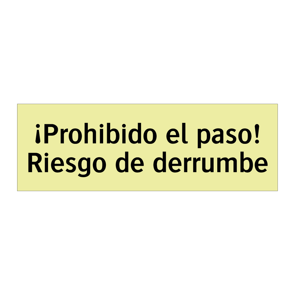 ¡Prohibido el paso! Riesgo de derrumbe
