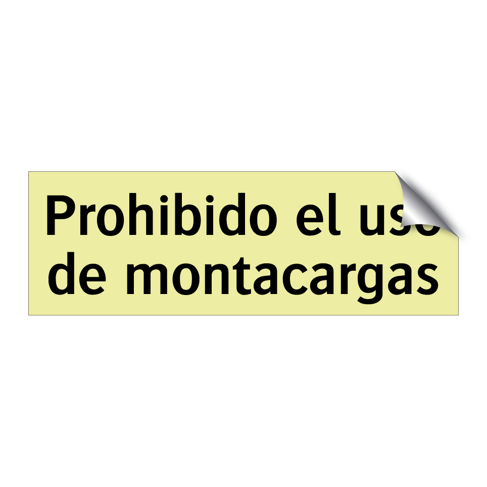 Prohibido el uso de montacargas