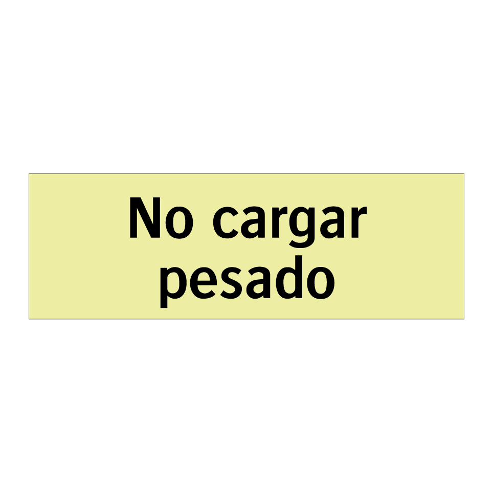 No cargar pesado